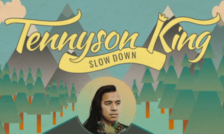 MUSIC MONDAYS Feature – Listen to Tennyson King’s newest release: “Slow Down”