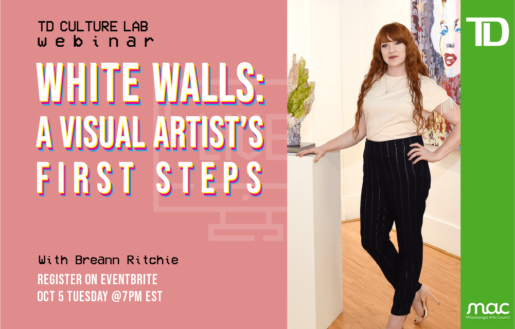 TD Culture Lab – White Walls: A Visual Artist’s First Steps