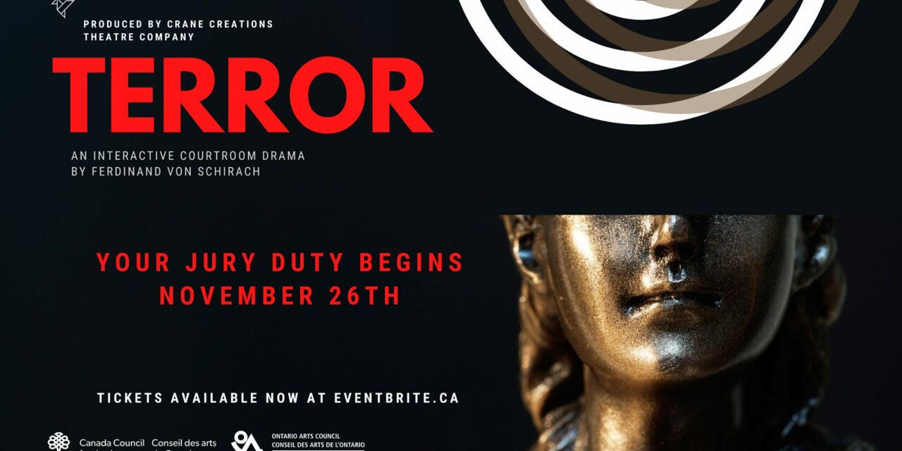 Check out “TERROR” – AN INTERACTIVE COURTROOM DRAMA presented by Crane Creations