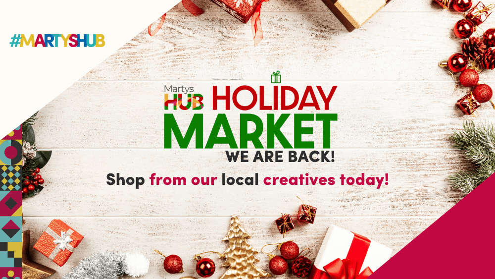 JOIN MARTYS HUB HOLIDAY MARKET!