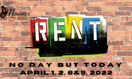 MAC Member Arlene in Monarch Performing Arts’ Production of ‘RENT’!