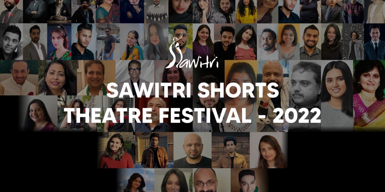 SAWITRI THEATRE: The Shorts Theatre Festival 2022