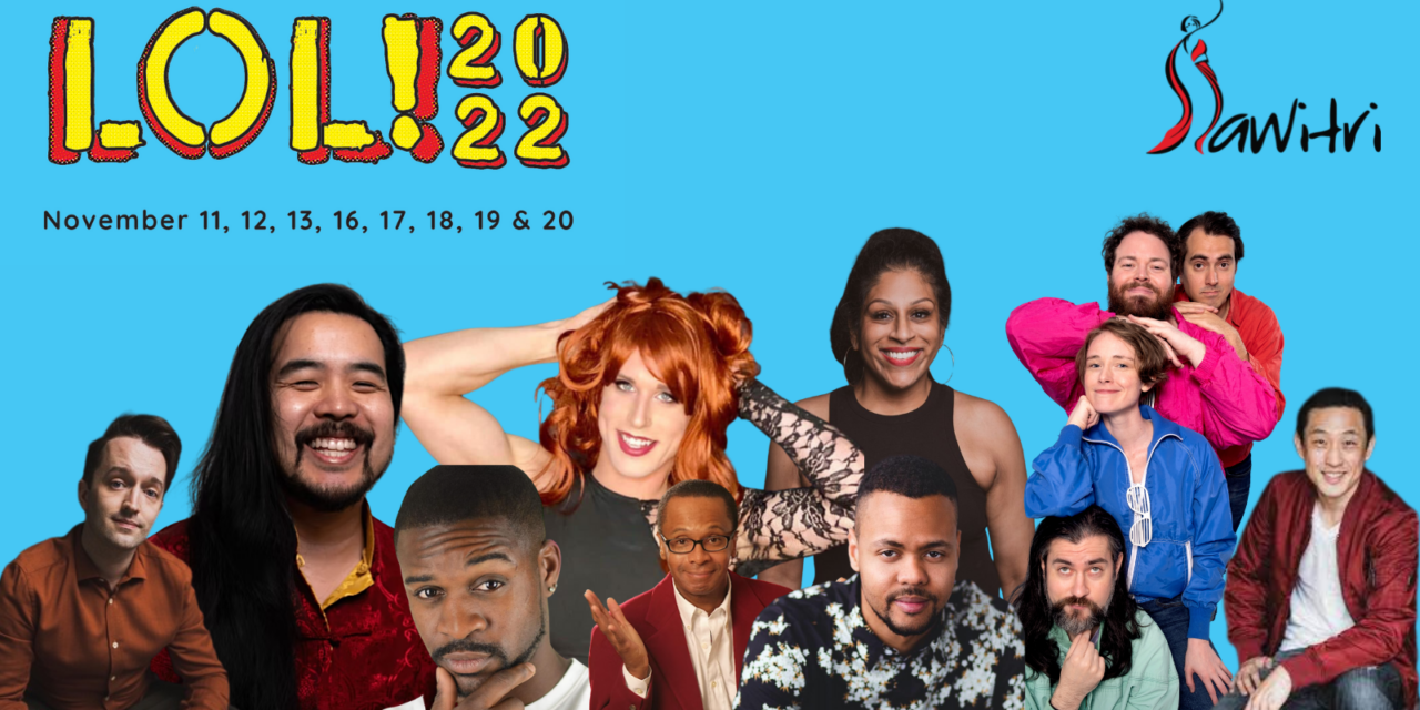 SAWITRI Theatre presents LOL!2022 Comedy Series