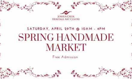 Call for Vendors – Joshua Creek Heritage Art Centre Spring Handmade Market