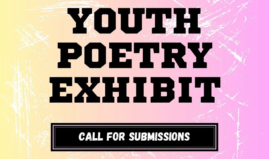 Call for Youth Artists – Museums of Mississauga Youth Poetry Exhibit