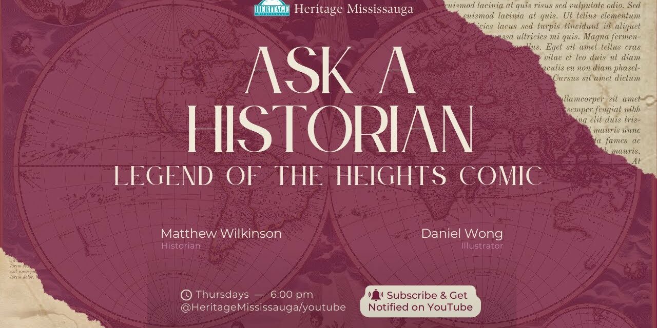 Ask a Historian: Legend of the Heights Comic Book – Heritage Mississauga