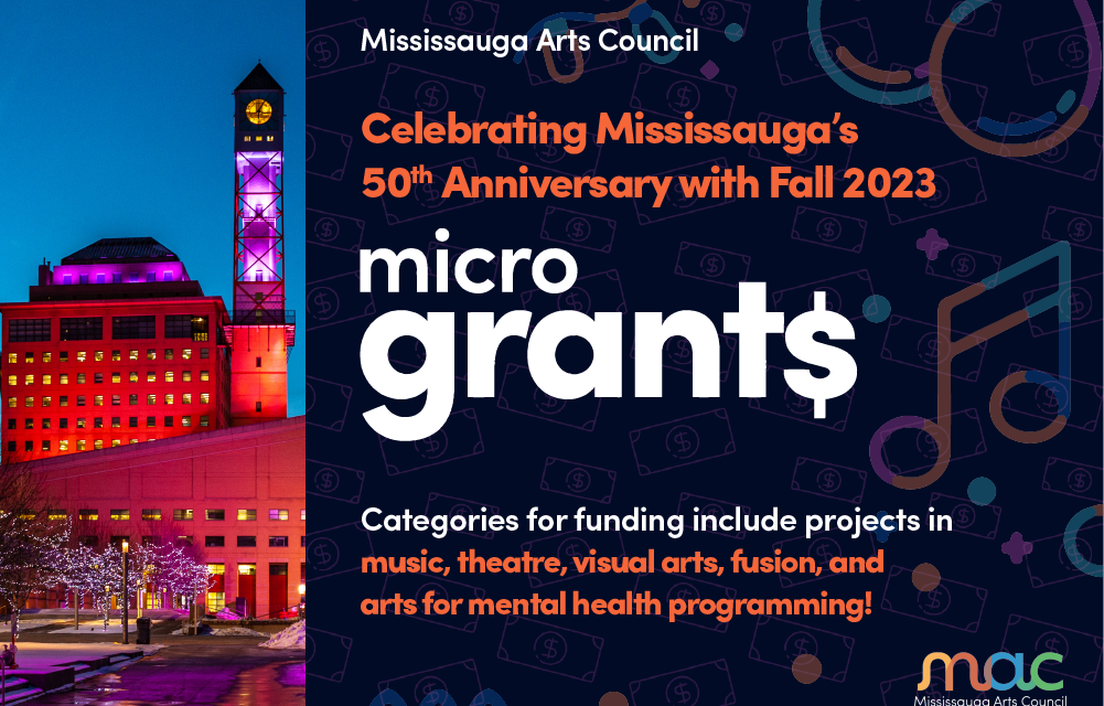 Mississauga Arts Council Celebrates Mississauga’s 50th Anniversary with new Fall 2023 MicroGrants