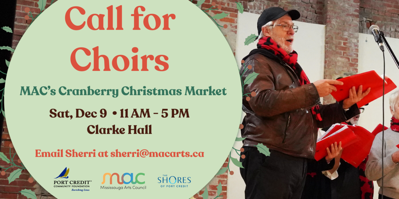 Call for Choirs – MAC’s Cranberry Christmas Market