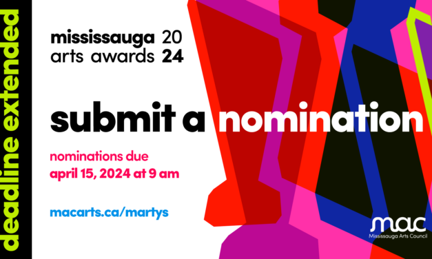 DEADLINE EXTENDED: Submit Your Nomination for the 2024 Mississauga Arts Awards (MARTYS)!