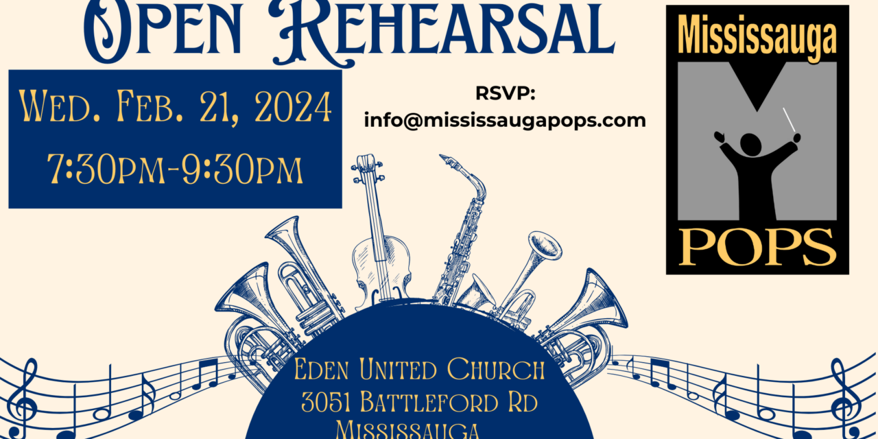 Mississauga POPS Call for Musicians – Open Rehearsal