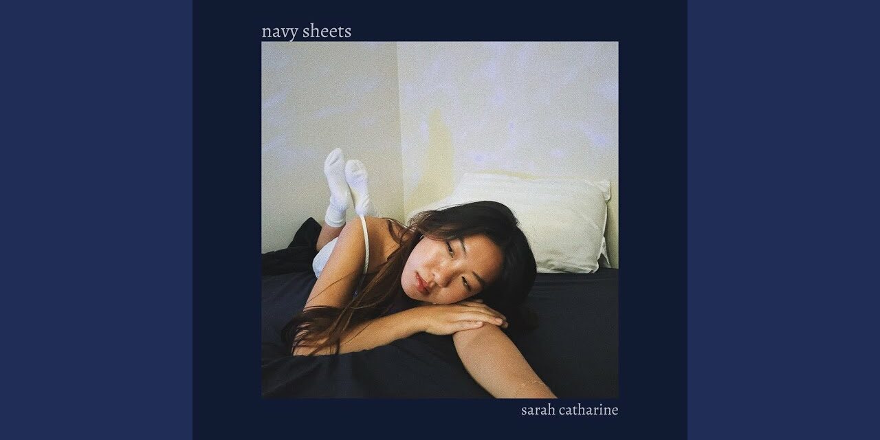NEW MUSIC: Sarah Catharine releases “Navy Sheets”