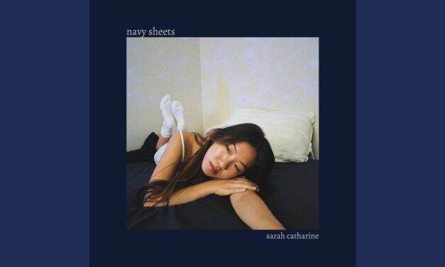 NEW MUSIC: Sarah Catharine releases “Navy Sheets”