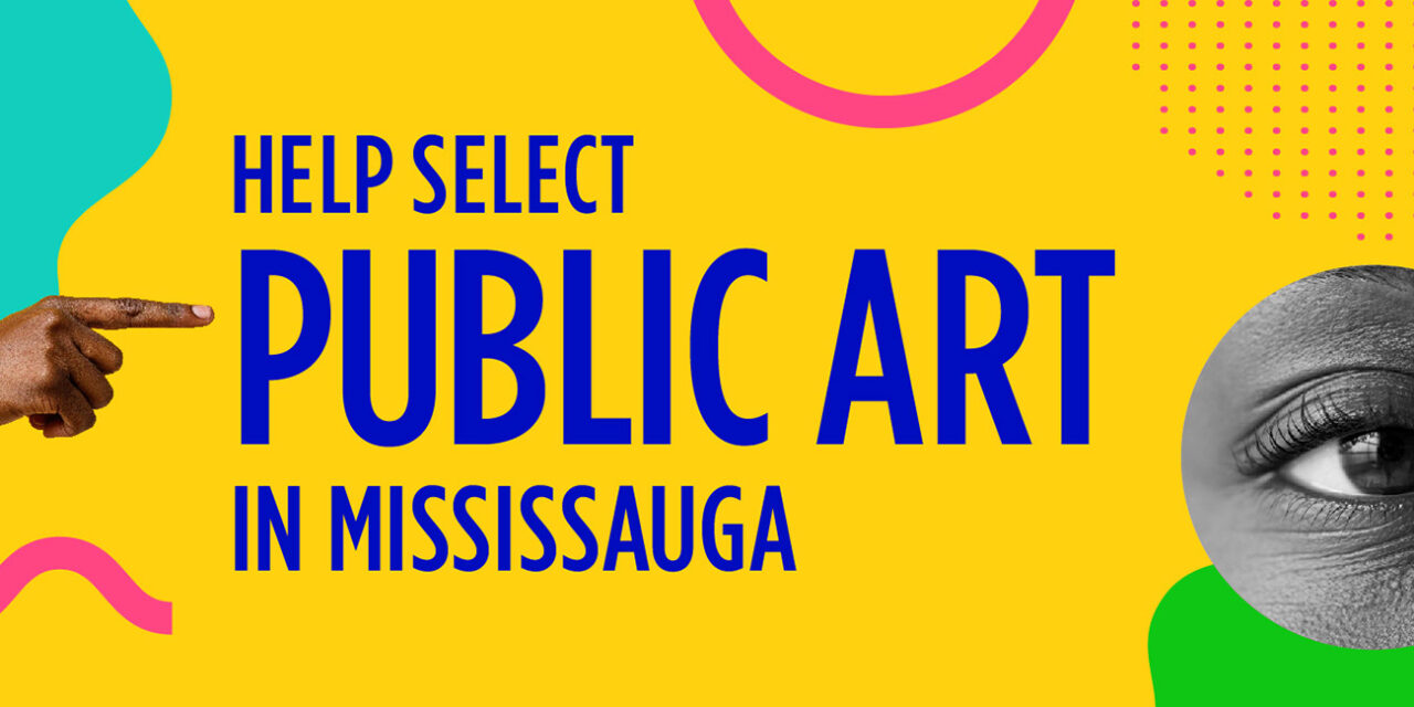 Call for Art Selection Jury Members – City of Mississauga