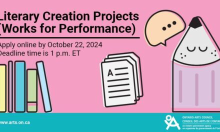 Literary Creation Projects (Works for Performance) Grant – Ontario Arts Council