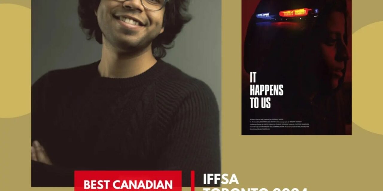 Director Anubhav Singh wins Best Canadian Short Film at the IFFSA Toronto